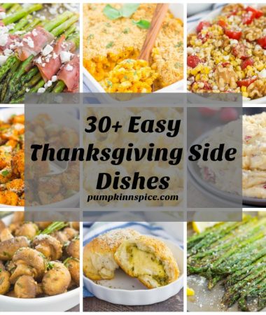 Thanksgiving is almost here and if you're looking for some new recipe inspiration, I've got you covered. This recipe collection features over 30 fast and easy side dishes, from mashed potatoes, to veggies, mac 'n cheese, and breads. If you're looking for a simple, yet delicious dish, you've come to the right place!