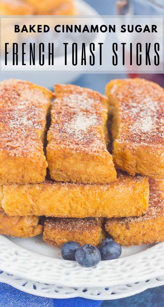 A stack of baked cinnamon sugar French toast sticks on a white plate with fresh blueberries, with text above reading Baked Cinnamon Sugar French Toast Sticks.