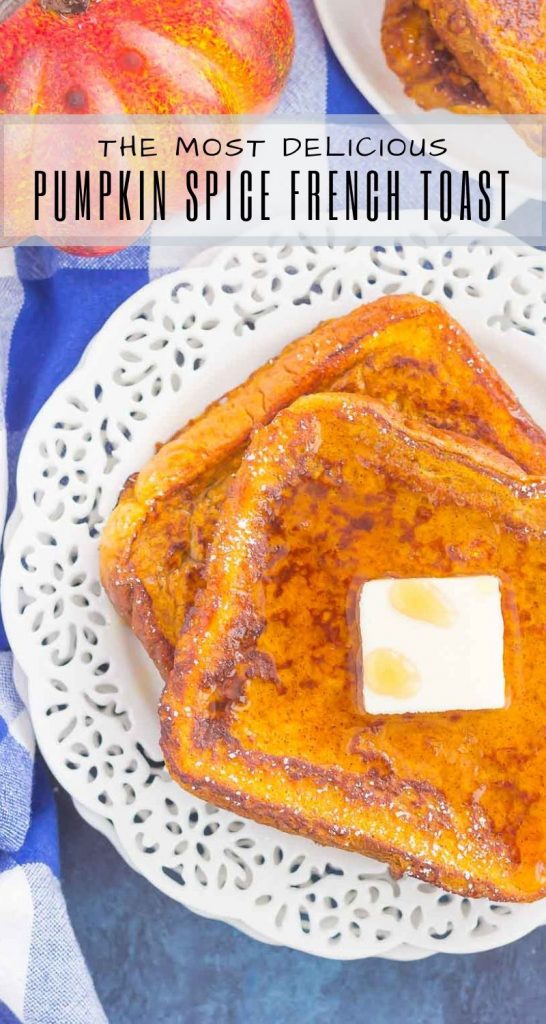 This Pumpkin Spice French Toast is the best breakfast to enjoy on those chilly fall mornings. Crispy on the outside and tender on the inside, this easy dish is bursting with flavor and perfect for the whole family to enjoy! #frenchtoast #pumpkinfrenchtoast #frenchtoastrecipes #fallbreakfast #pumpkinbreakfast #breakfast #easybreakfast