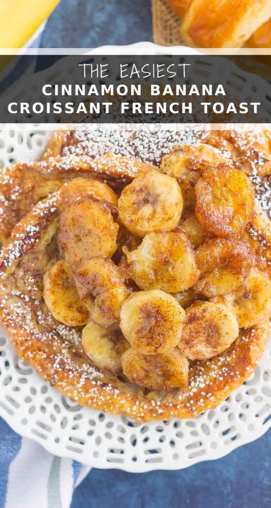 This Cinnamon Banana Croissant French Toast features thick slices of flaky, buttery croissants that are sprinkled with a cinnamon mixture and topped with caramelized bananas. Simple, fresh, and bursting with a rich flavor, this is the perfect way to switch up your french toast routine! #frenchtoast #croissantfrenchtoast #frenchtoastrecipe #cinnamonfrenchtoast #bananafrenchtoast #breakfast