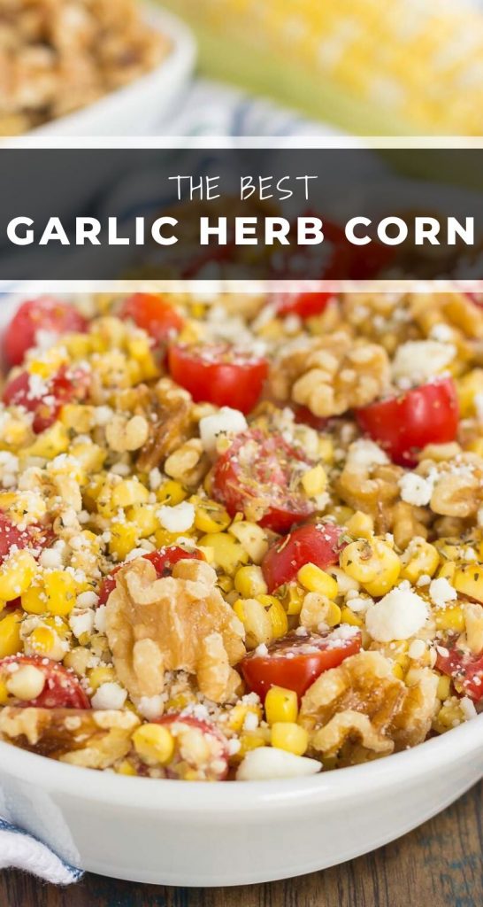 Grilled Garlic Herb Corn and Tomatoes with Walnuts is an easy side dish that's ready in minutes. Fresh corn off the cob, cherry tomatoes, feta cheese, and walnuts give this dish a flavorful punch that's perfect to pair alongside your favorite meal! #corn #grilledcorn #garliccorn #corntomatoes #cornsalad #cornsidedish #sidedish #easysidedish #healthysidedish