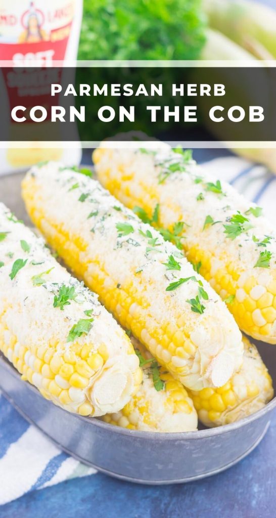 This Parmesan Herb Corn on the Cob is an easy side dish that's loaded with flavor. A buttery spread of Parmesan, garlic and herbs top fresh corn that's roasted to perfection! #corn #cornonthecob #parmesan #parmesancorn #cornrecipe #cornonthecobrecipe #sidedish #easysidedish