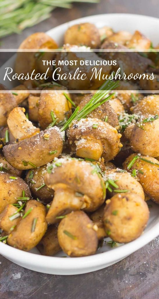 These Roasted Mushrooms with Garlic and Rosemary are loaded with a savory mixture of herbs and then baked until golden. Fast, fresh and easy to make, these mushrooms take less than 30 minutes from start to finish! #mushrooms #roastedmushrooms #mushroomrecipe #garlicmushrooms #rosemarymushrooms #sidedish #easysidedish