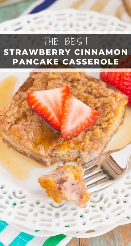 This Strawberry Cinnamon Pancake Casserole is a dish that the whole family will enjoy. Fluffy pancakes are studded with juicy strawberries, a cinnamon spread, and then baked until golden! #pancakes #pancakecasserole #pancakerecipe #pancakecasserolerecipe #strawberrypancakes #strawberrypancakecasserole #breakfast