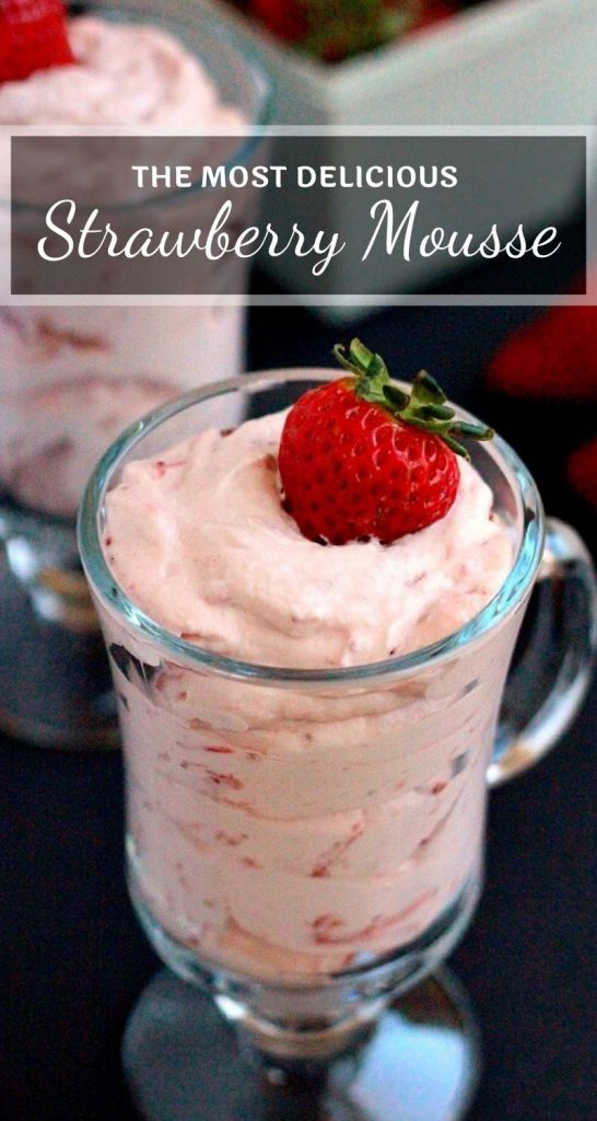 This Strawberry Mousse is a smooth and creamy dessert that is made with just four simple ingredients. Topped with a fresh strawberry this light and easy dessert is a delicious treat! #mousse #strawberrymousse #nobake #nobakedessert #valentinesdaydessert #strawberrydesserts #summerrecipes #dessert