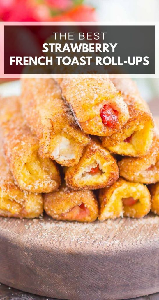 Strawberry French Toast Roll Ups