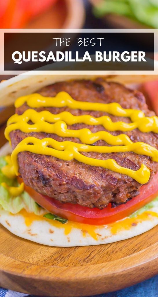 Quesadilla Burger