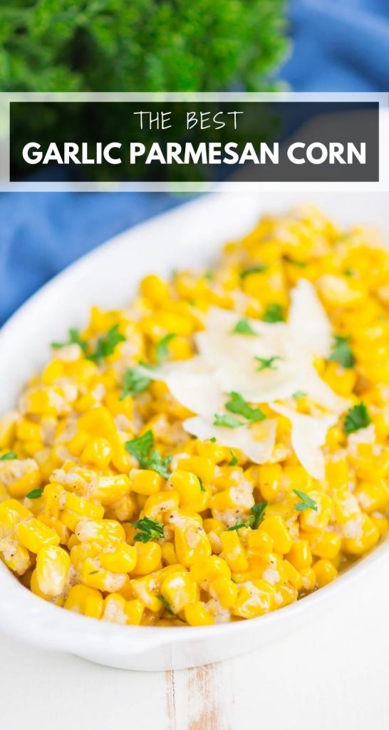 Garlic Parmesan Corn