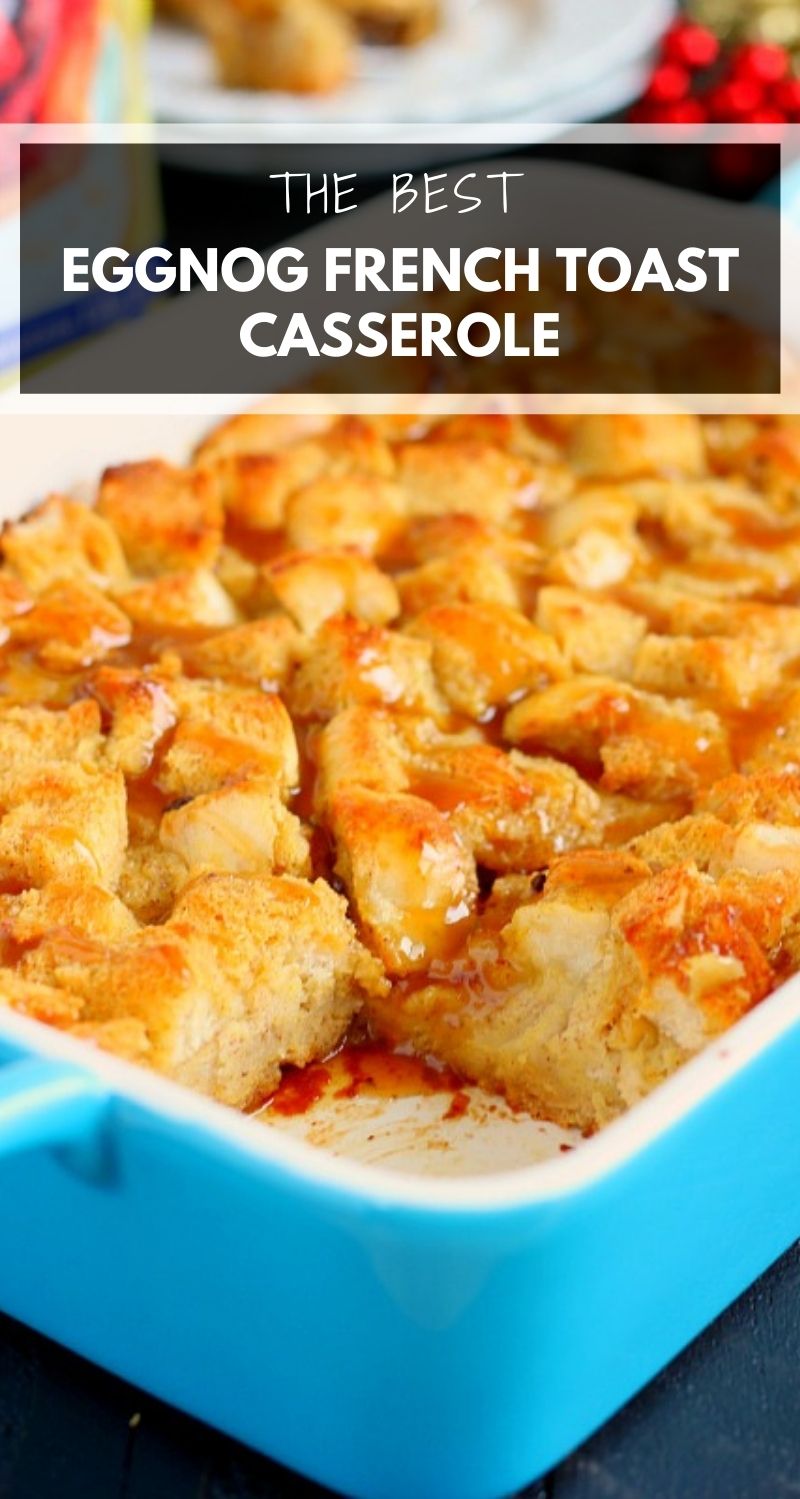 Eggnog French Toast Bake with Caramel Pumpkin 'N Spice