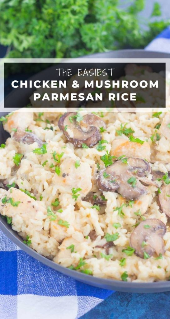 One Pan Chicken Mushroom Parmesan Rice