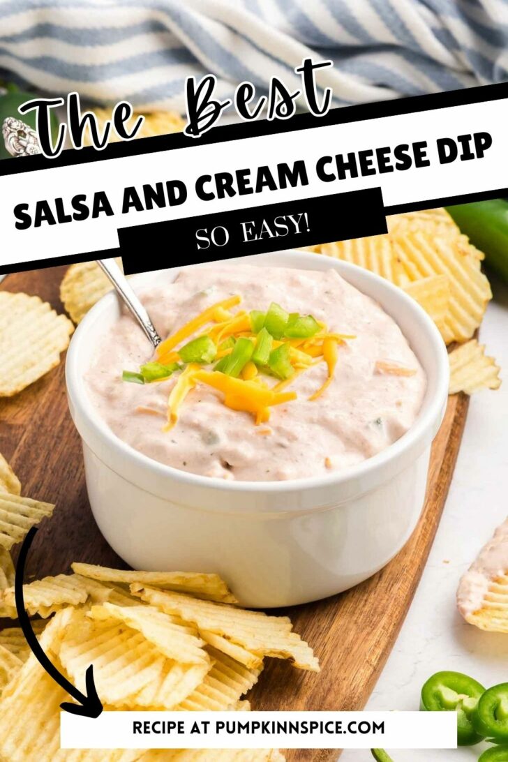 A white bowl of salsa and cream cheese dip topped with shredded cheese and chopped green onions, surrounded by ridged potato chips on a wooden board. Text reads: The Best Salsa and Cream Cheese Dip—So Easy!.