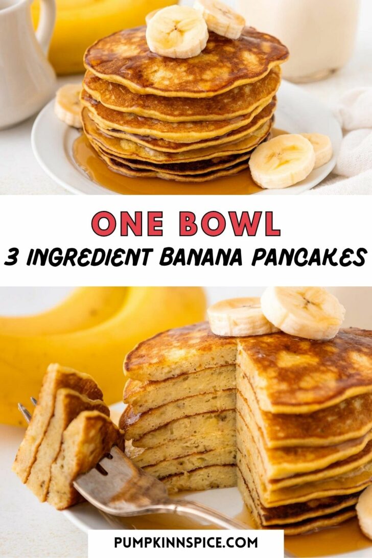 A stack of banana pancakes topped with banana slices and syrup sits on a white plate. A fork holds a bite of pancakes, revealing the fluffy inside. Text reads: One Bowl 3 Ingredient Banana Pancakes.