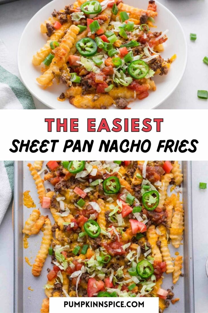 Top: Crinkle-cut fries topped with melted cheese, ground beef, diced tomatoes, jalapeño slices, and green onions on a white plate. Bottom: Same loaded fries on a baking sheet, garnished with fresh toppings.
