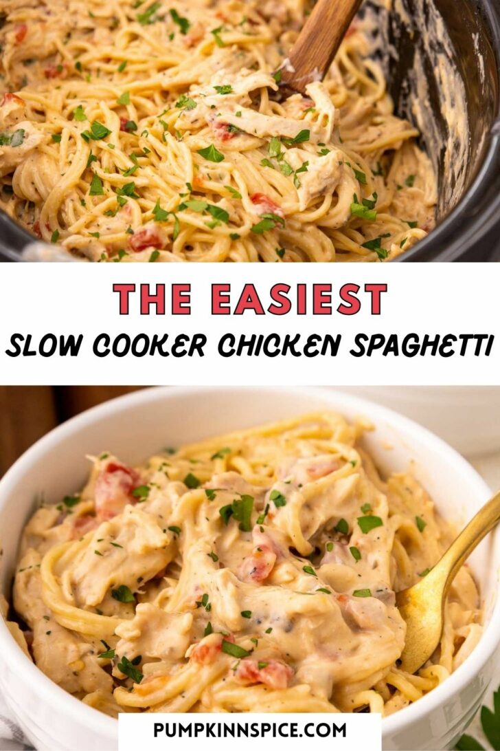 A creamy chicken spaghetti dish topped with herbs is shown in a slow cooker and served in a white bowl with a fork. The text reads, The Easiest Slow Cooker Chicken Spaghetti and pumpkinnspice.com.