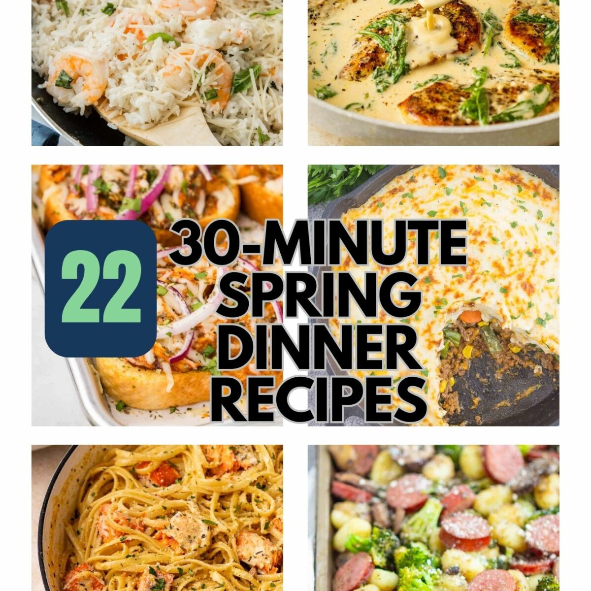 A collage of six spring dinner dishes, including pasta, chicken, potatoes, and salads, with the text 22 30-Minute Spring Dinner Recipes in the center and pumpkinnspice.com at the bottom.