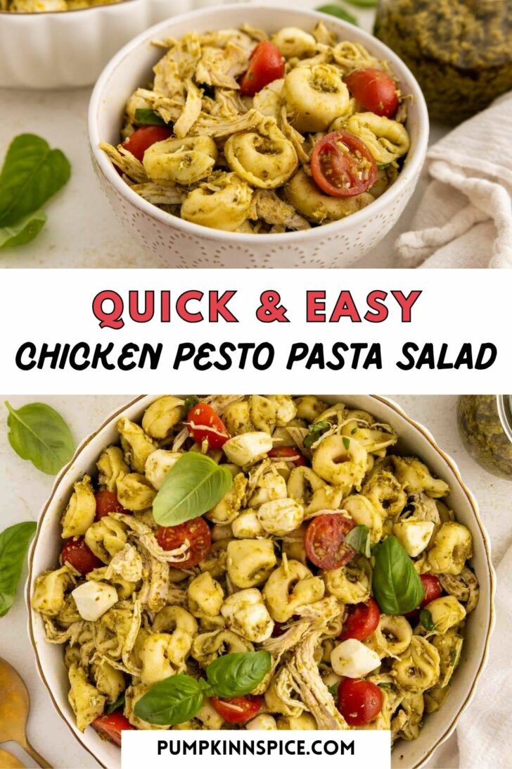 Top: Bowl of chicken pesto pasta salad with cherry tomatoes and basil. Bottom: Close-up of pasta salad with tortellini, shredded chicken, mozzarella, tomatoes, and basil. Text: “Quick & Easy Chicken Pesto Pasta Salad.”.