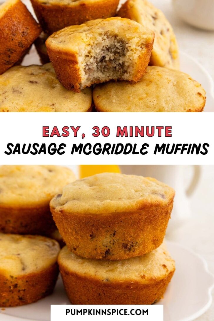 Close-up of golden sausage muffins, one split to show inside. Text on image reads: “Easy, 30 Minute Sausage McGriddle Muffins.” Plate of muffins in background; website name at bottom: pumpkinspice.com.